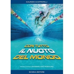 Con Tutto il Nuoto del Mondo di Maurizio Mastrorilli
